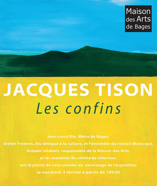 Jacques Tison - Les Confins - Bages