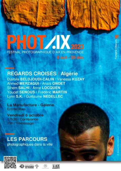 PHOT AIX 2023, Regards croisés, Algérie - Aix-en-Provence