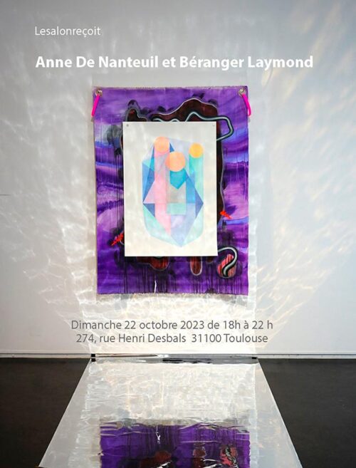 Le Salon reçoit Anne de Nanteuil & Béranger Laymond
