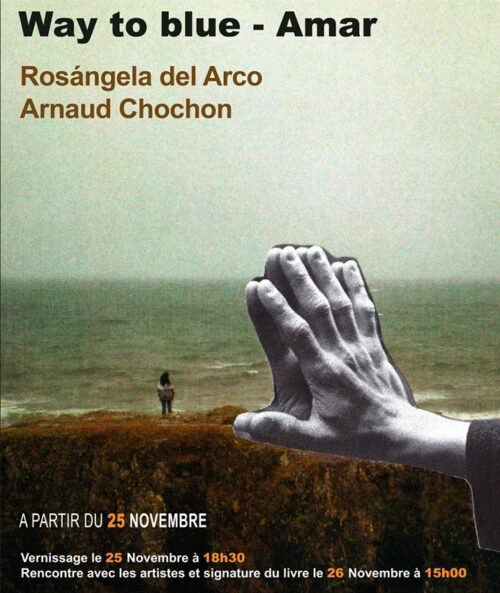 Rosángela del Arco & Arnaud Chochon – Way to Blue – Amar – Monferran-Savès