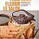 Tiphaine Calmettes - Faire Fleurir le Salon - Lattes