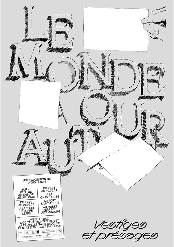 David Coste - Le monde autour, vestiges et présages - Villeneuve Lez Avignon