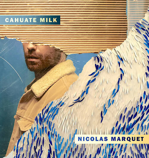 Cahuate Milk et Nicolas Marquet - Lodève