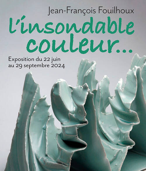 Jean-François Fouilhoux - L’insondable couleur… - Giroussens