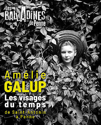 Amélie Galup - Les visages du temps - Saint-Antonin-Noble-val