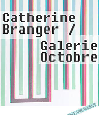 Catherine Branger - En parallèle - Toulouse