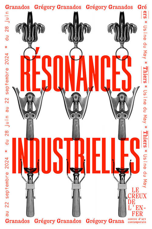 Grégory Granados - Résonances industrielles & Cynthia Montier - Thiers