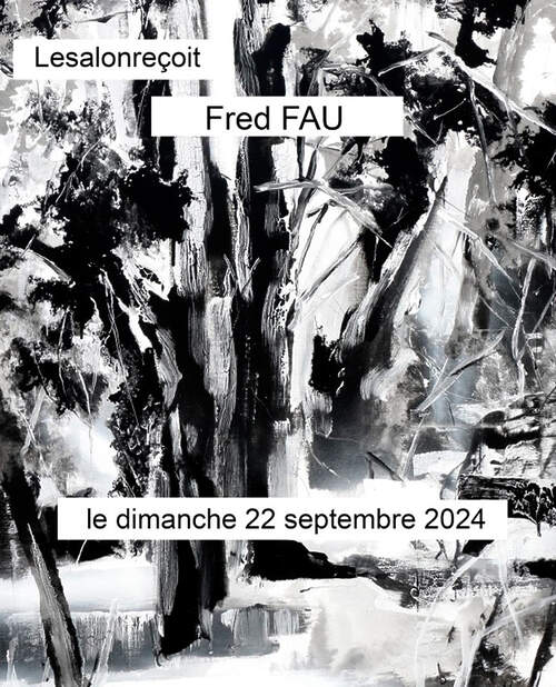 Le Salon reçoit Fred Fau – Toulouse