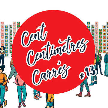 Cent Centimètres Carrés #13