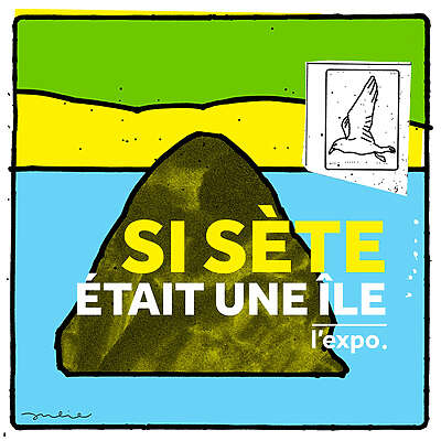 Si Sète était une île - Sète