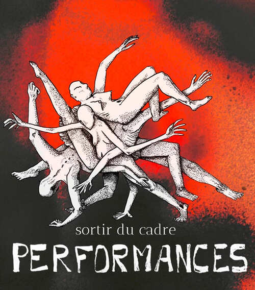 Sortir du cadre Soirée Performances Le Salon reçoit – Toulouse