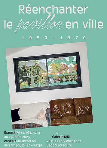 Réenchanter le pavillon en ville - 1950-1970 - Toulouse