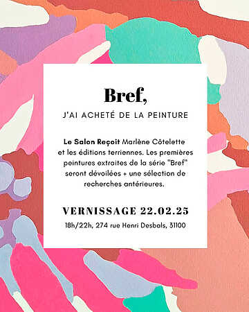 Le Salon reçoit Marlène Côtelette - Bref – Toulouse