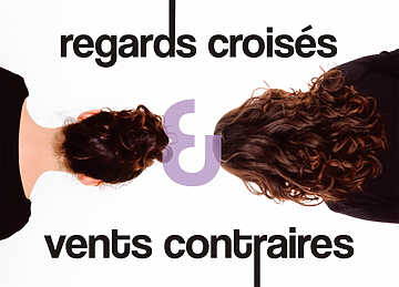 Regards croisés & Vents contraires - Toulouse