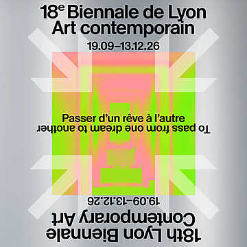 18e biennale de Lyon 2026 – Passer d’un rêve à l’autre