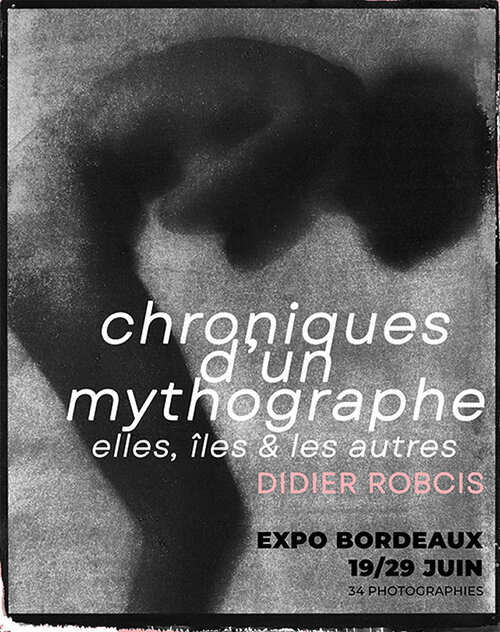 Didier Robcis - Chroniques d’un Mythographe - Bordeaux