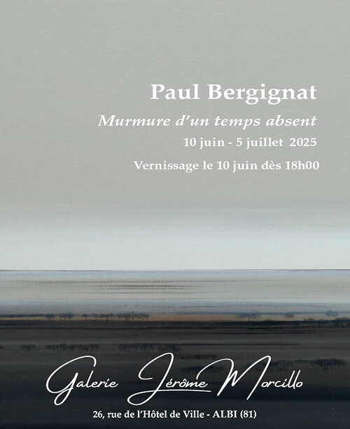 Paul Bergignat - Murmure d'un temps absent - Albi