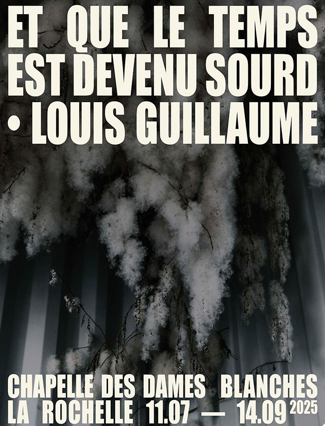 Louis Guillaume - Et que le temps est devenu sourd - La Rochelle