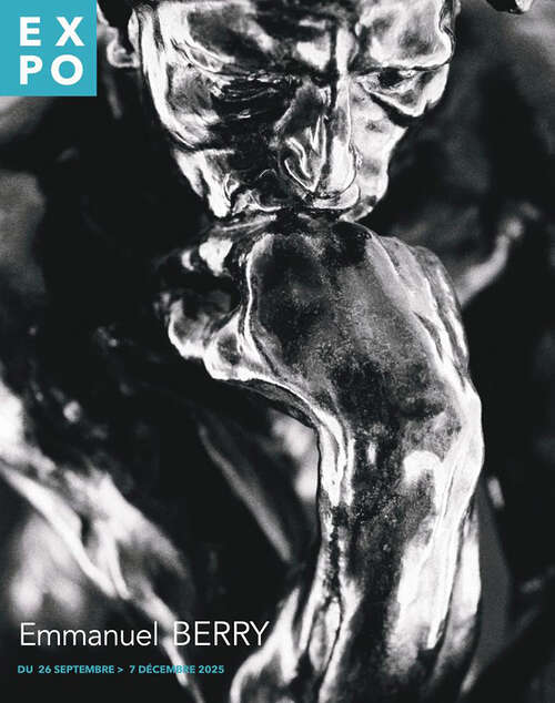 Emmanuel Berry - Mon cher Rodin - Six-Fours-les-Plages