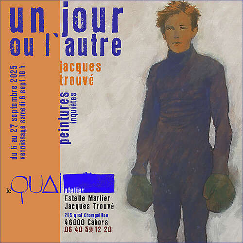 Jacques Trouvé - Un jour ou l'autre - Cahors