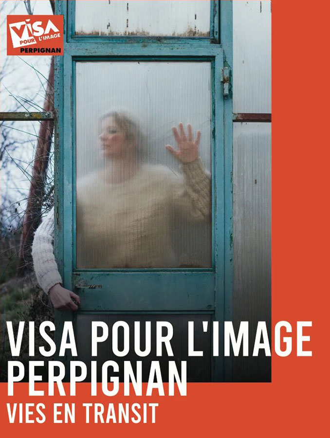 Vies en transit - Visa pour l’Image Perpignan - Rivesaltes