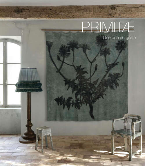 PrimitÆ - Une ode au geste - Seilh