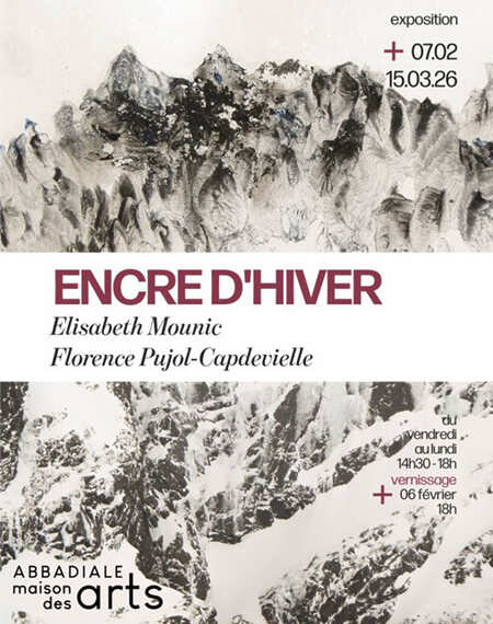 Elisabeth Mounic & Florence Pujol Capdevielle - Encre d’Hiver - Arras-en-Lavedan