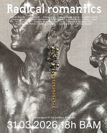 Radical Romantics - Bordeaux