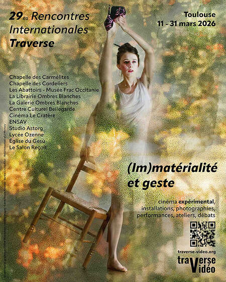 Traverse Vidéo 2026 - (Im)matérialité et geste - Toulouse