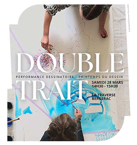 Double trait – Performance dessinatoire - Bergerac