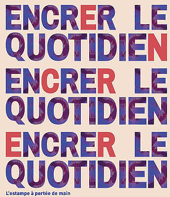 Encrer le quotidien. L’estampe à portée de main - Toulouse