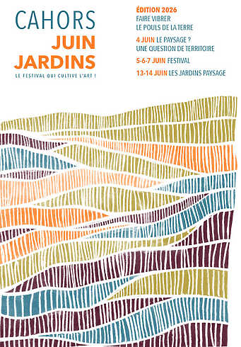 Faire vibrer le pouls de la terre – Cahors Juin Jardins 2026