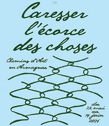 Caresser l’écorce des choses - Chemins d’Art en Armagnac