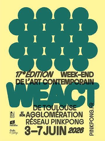 WEACT 2026 Week-End de l’Art Contemporain Toulouse