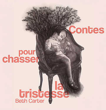 Beth Carter – Contes pour chasser la tristesse – Mougins