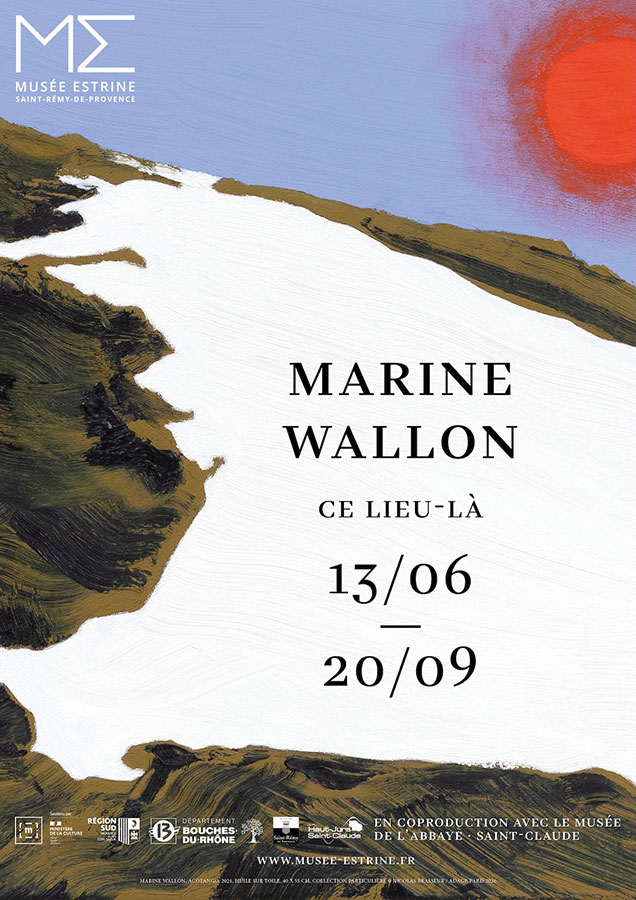 Marine Wallon – Ce lieu-là – Saint-Rémy-de-Provence
