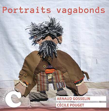 Cécile Pouget & Arnaud Gosselin - Portraits vagabonds - Tulle