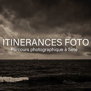 Appel à candidatures Itinérances Foto 2027 – Sète