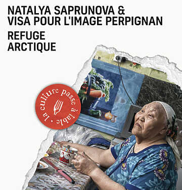 Refuge Arctique - Natalya Saprunova & Visa pour l’Image - Rivesaltes