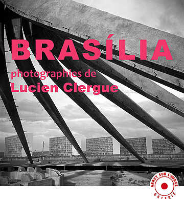 Lucien Clergue - Brasilia - Bordeaux