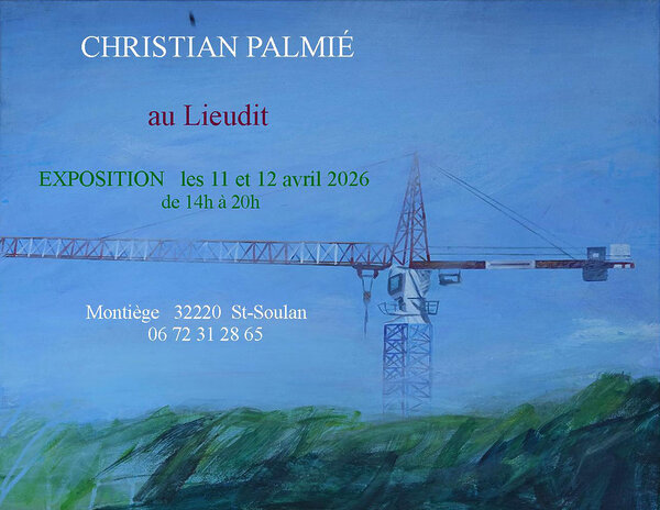 Christian Palmié et L’arbre, La peinture, La poésie - Lieudit Montiège & Lombez