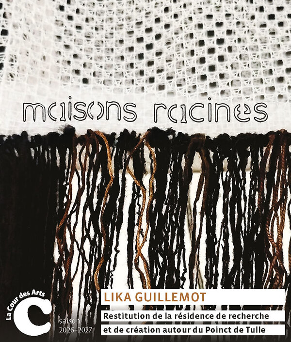 Lika Guillemot - Maisons racines - Tulle